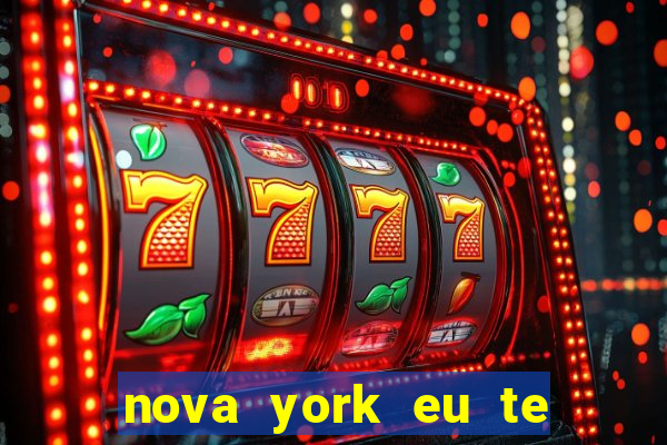 nova york eu te amo download